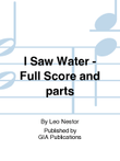 I Saw Water - Full Score and parts