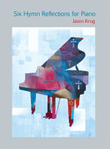 Six Hymn Reflections for Piano
