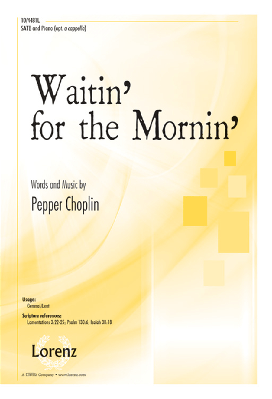 Waitin’ for the Mornin’ Waitin’ for the Mornin’ 4-Part scores gallery preview page 1