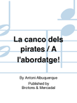 La canco dels pirates / A l'abordatge!
