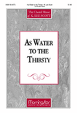 As Water to the Thirsty