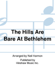 The Hills Are Bare at Bethlehem