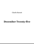 December Twenty-five