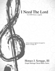 I Need The Lord