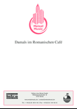 Damals im Romanischen Cafe