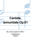 Cantate, annuntiate Op.61