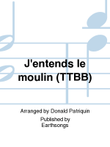 j'entends le moulin