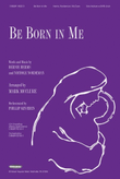 Be Born In Me - Anthem