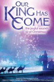 Our King Has Come - Accompaniment CD (Split)