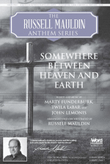 Somewhere Between Heaven And Earth - Anthem