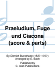 Praeludium, Fuge und Ciacona (score & parts)