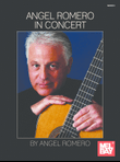 Angel Romero: In Concert