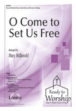 O Come to Set Us Free