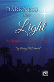 Darkness into Light
