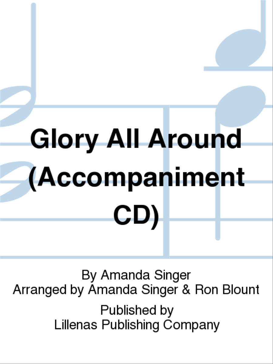 Glory All Around (Accompaniment CD) 4-Part scores gallery preview page 1