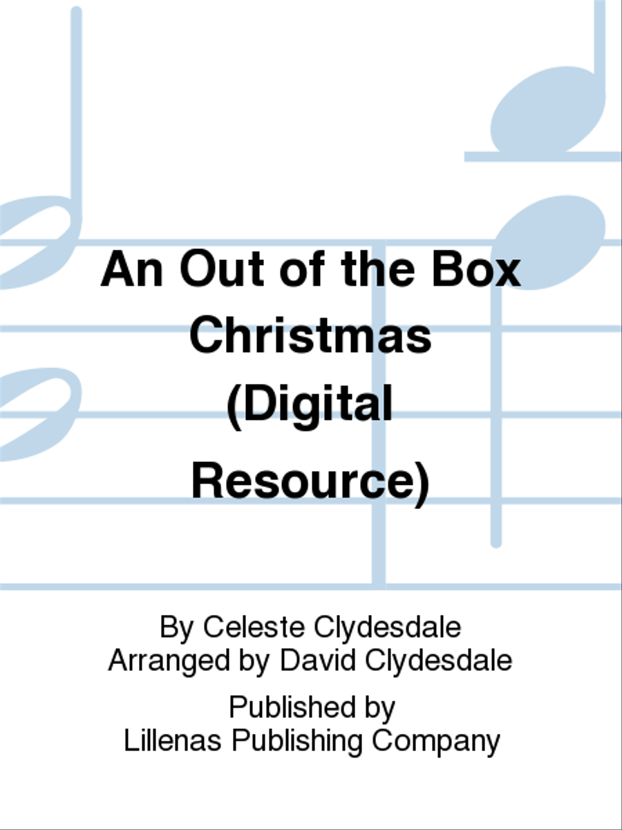 An Out of the Box Christmas (Digital Resource) Children's Choir scores gallery preview page 1