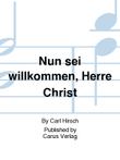 Nun sei willkommen, Herre Christ mini preview