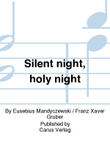 Silent night, holy night (Stille Nacht, heilige Nacht)