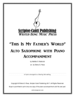This Is My Father's World - Alto Saxophone