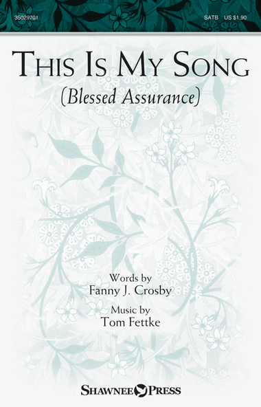 This Is My Song (Blessed Assurance)
