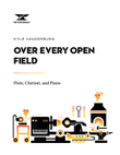 Over Every Open Field