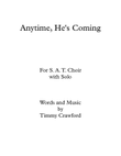 Anytime, He's Coming
