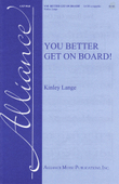 You Better Get On Board!