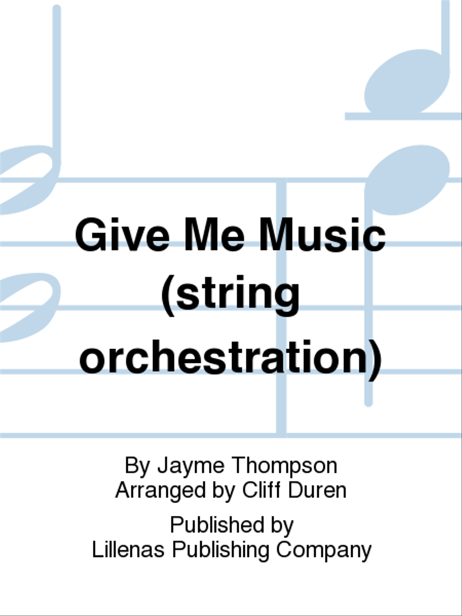 Give Me Music (string orchestration) 4-Part scores gallery preview page 1