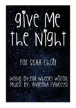 Give Me the Night for SSAA choir