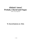 Alleluia! Amen (SATB - Prelude, Chorale & Fugue)
