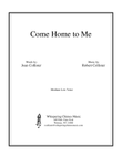 Come Home to Me (medium low voice)
