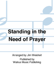 Standing in the Need of Prayer