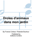 Droles d'animaux dans mon jardin