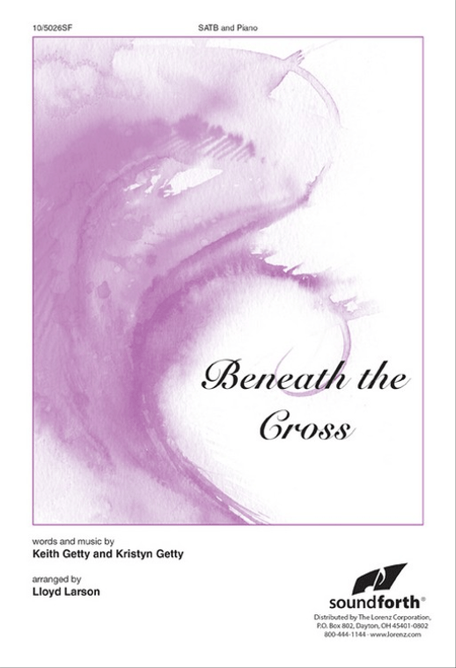 Beneath the Cross Beneath the Cross 4-Part scores gallery preview page 1