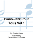 Piano-Jazz Pour Tous Vol. 1