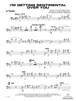 I'm Getting Sentimental over You: 1st Trombone