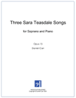 Three Sara Teasdale Songs for Soprano and Piano - Opus 15