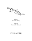 The Quiet, Calm, and Holy Place (Full Score and Parts)