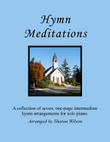 Hymn Meditations (A Collection of One-Page Hymns for Solo Piano)