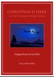 CHRISTMAS IS HERE for Chorus & Orchestra
