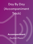 Day By Day (Accompaniment Track) mini preview