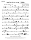 Saw You Never, In The Twilight (from Season Of Wonders) - Trombone 1 & 2