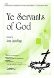 Ye Servants of God