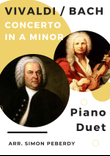 Bach Organ Concerto II in A minor (after Vivaldi 2 violin concerto) Arranged for Piano Duet (complet