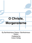 O Christe, Morgensterne