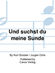 Und suchst du meine Sunde