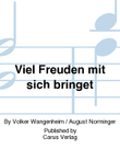 Viel Freuden mit sich bringet
