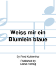 Weiss mir ein Blumlein blaue