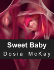 Sweet Baby for SATB Chorus a Cappella