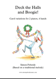 Deck the Halls.. and Boogie! Christmas fun for 2 pianos, 4 hands